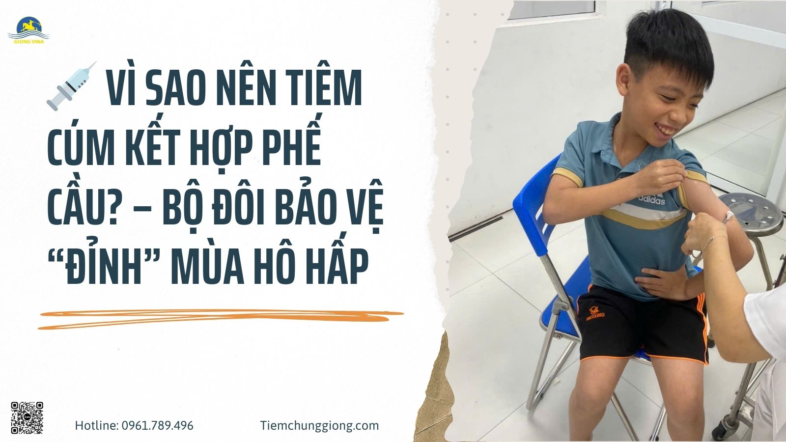 VÌ SAO NÊN TIÊM CÚM KẾT HỢP PHẾ CẦU? – BỘ ĐÔI BẢO VỆ “ĐỈNH” MÙA HÔ HẤP!
