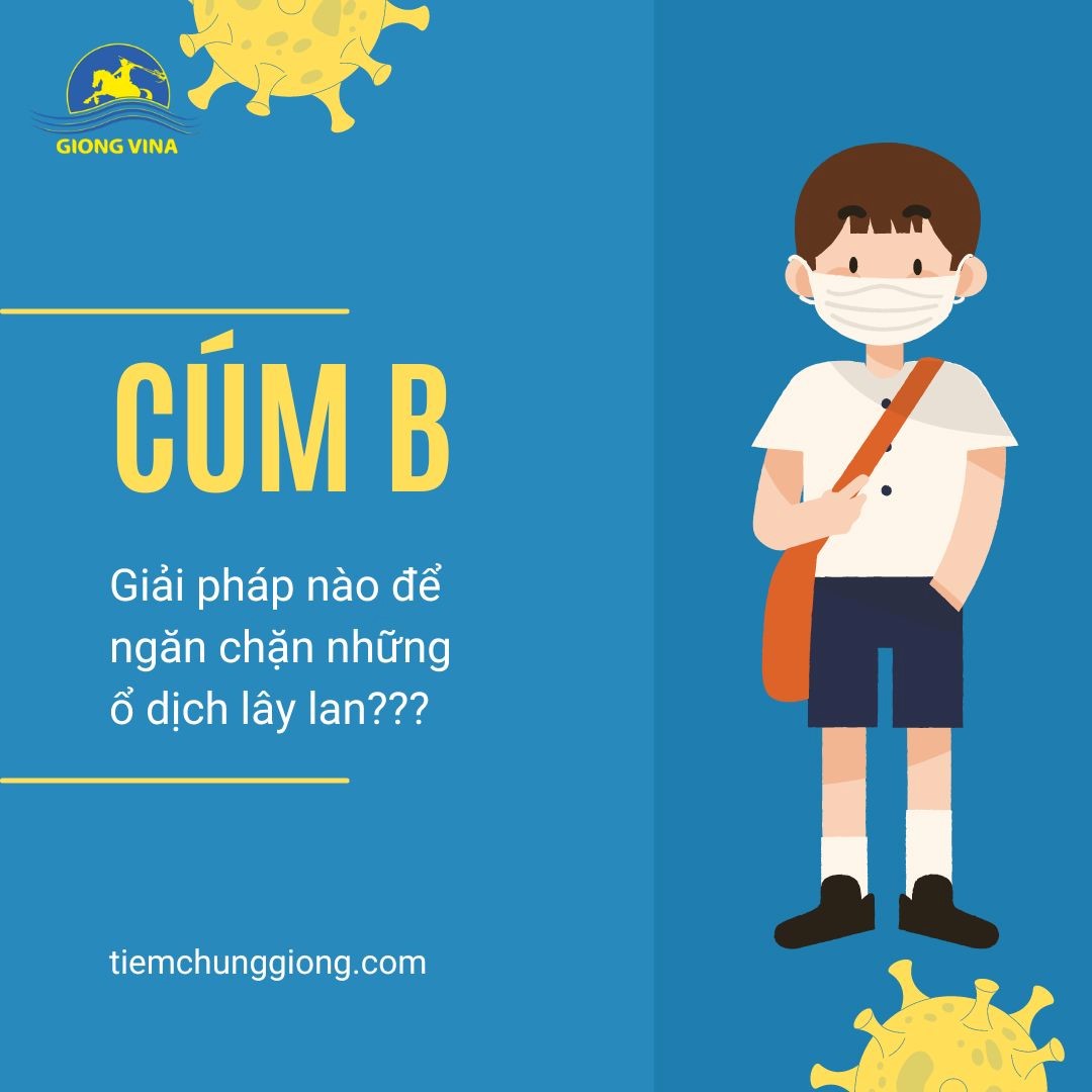 Cúm B – Giải pháp nào để ngăn chặn những ổ dịch lây lan?