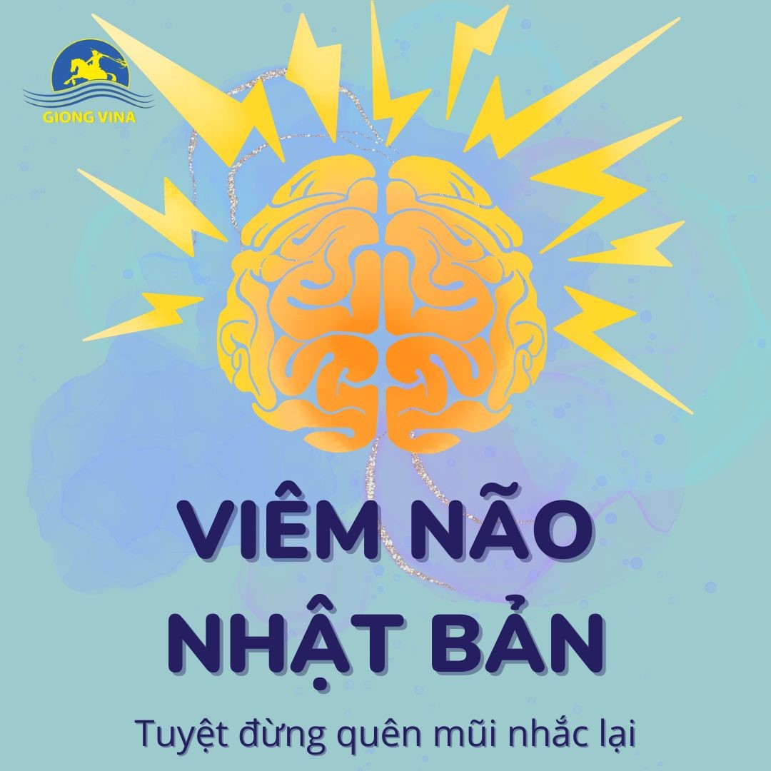 Viêm não Nhật Bản – Tuyệt đừng quên mũi nhắc lại