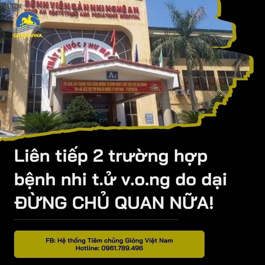 Liên tiếp 2 trường hợp bệnh nhi t.ử v.o.ng do dại – ĐỪNG CHỦ QUAN NỮA!