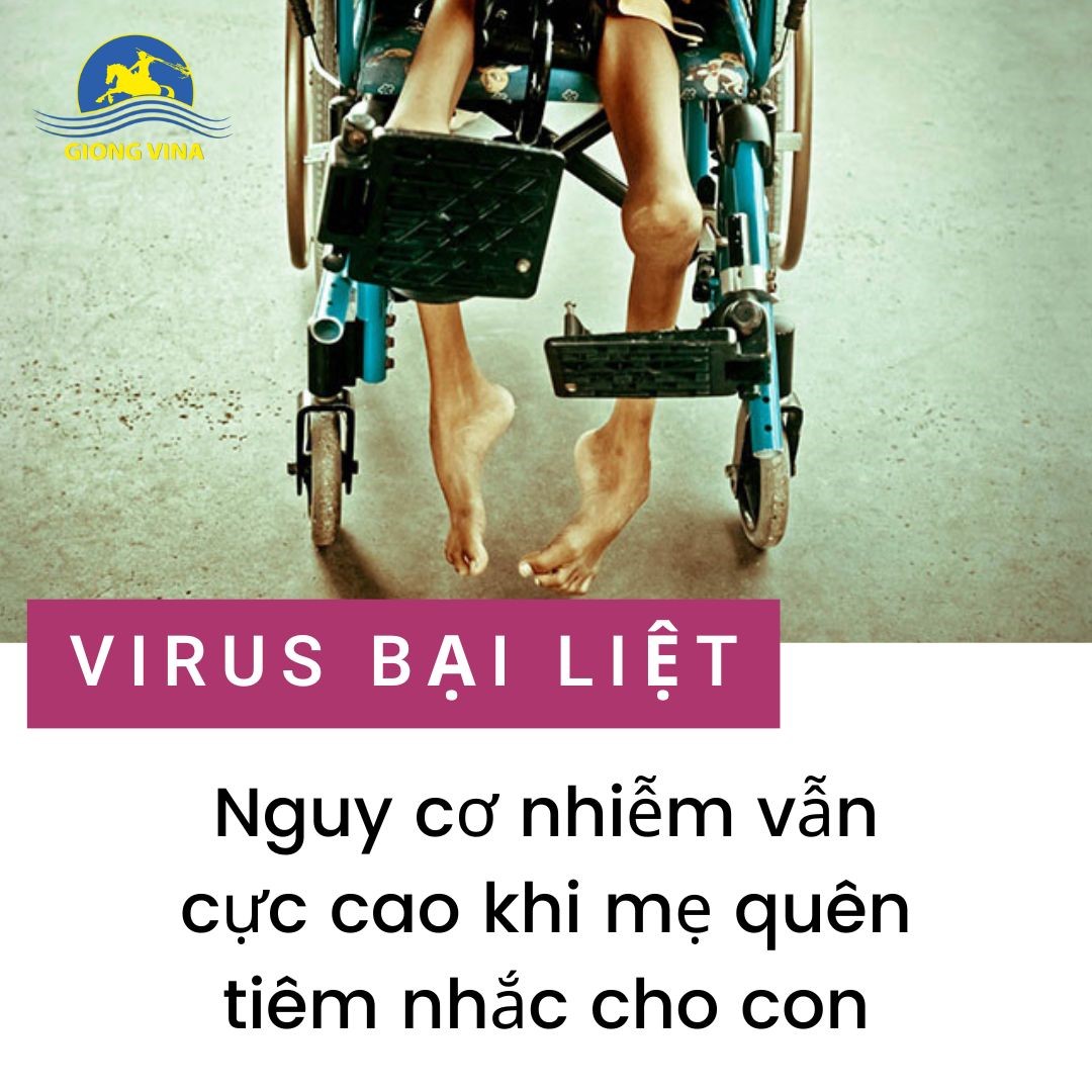Virus bại liệt – Nguy cơ nhiễm vẫn cực cao khi mẹ quên tiêm nhắc cho con
