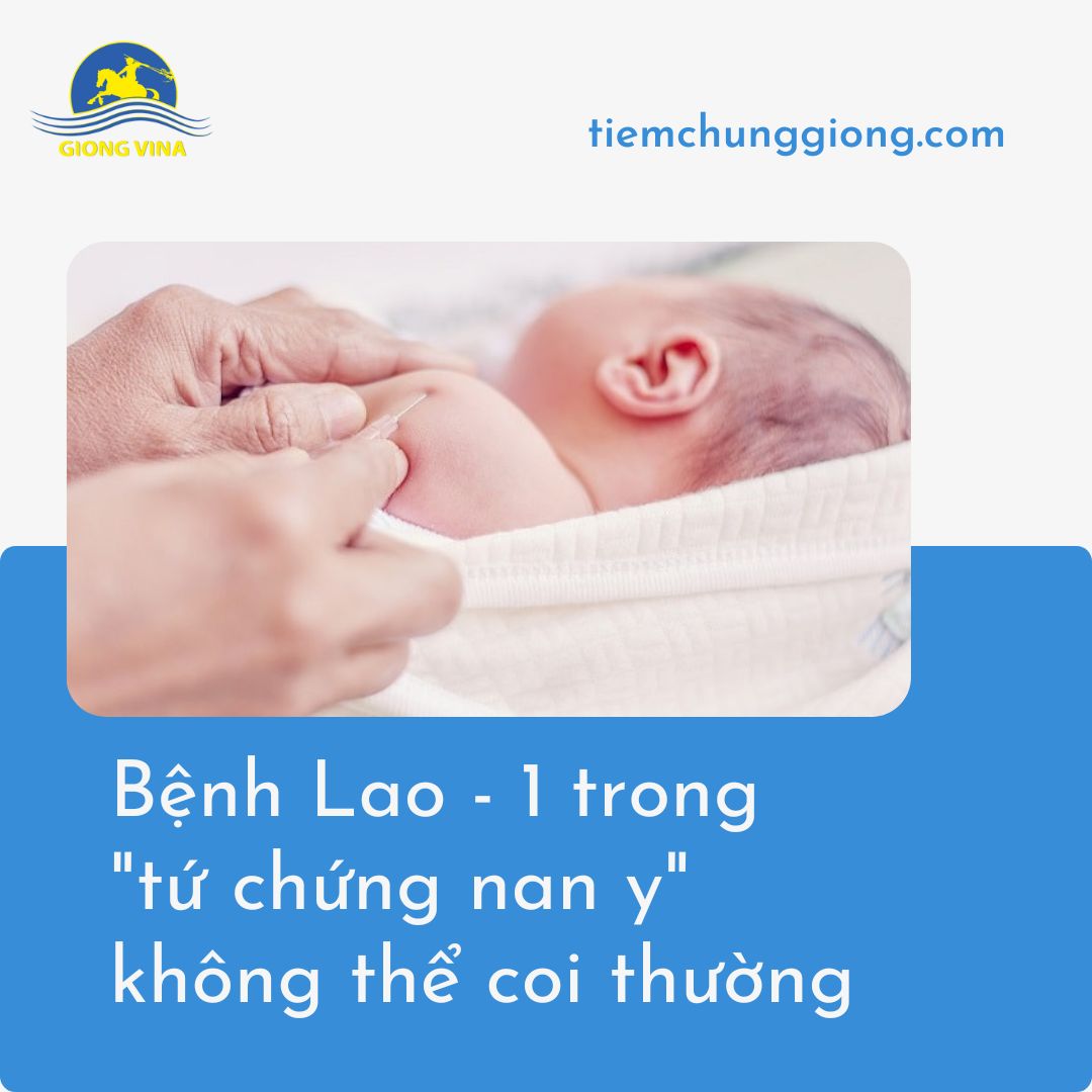 Bệnh Lao – 1 trong “tứ chứng nan y” không thể coi thường