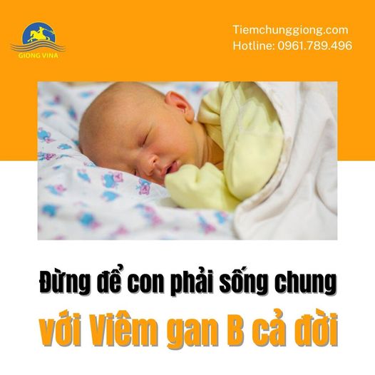 Đừng để con phải sống chung với Viêm gan B cả đời