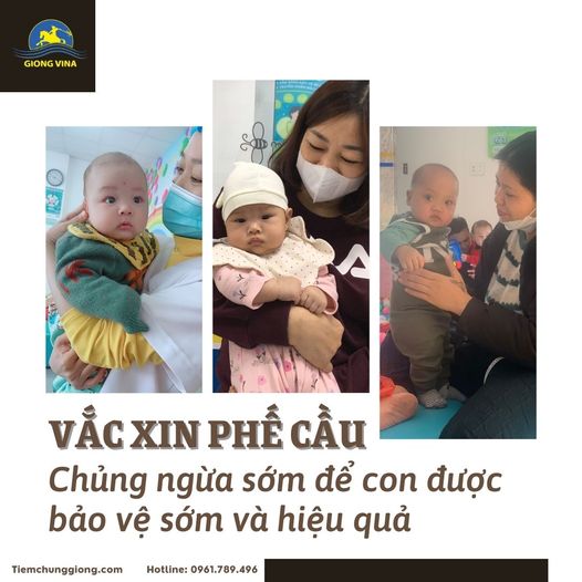 Vắc xin Phế cầu: Chủng ngừa sớm để con được bảo vệ sớm và hiệu quả