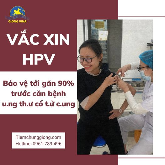 Vắc xin HPV - Bảo vệ tới gần 90% trước căn bệnh ung thư cổ tử cung