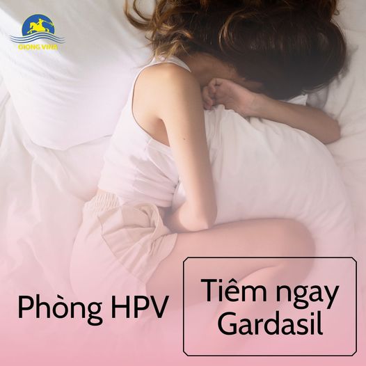 Phòng HPV - Tiêm ngay Gardasil