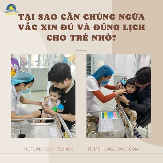 Tại sao cần chủng ngừa vắc xin đủ và đúng lịch cho trẻ nhỏ?