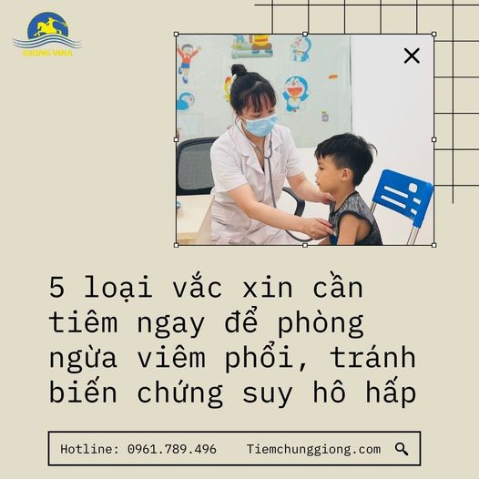 5 loại vắc xin cần tiêm ngay để phòng ngừa viêm phổi, tránh biến chứng suy hô hấp
