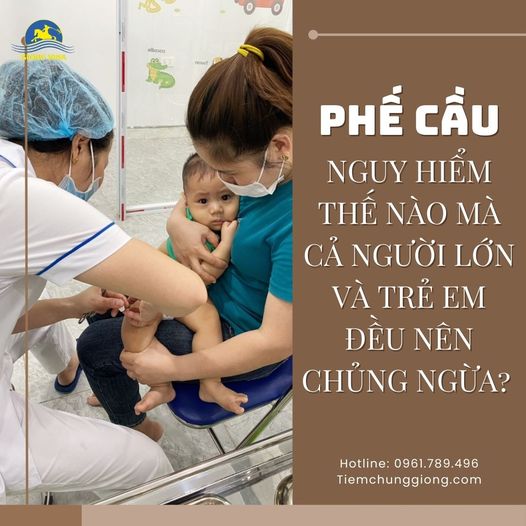 Phế cầu nguy hiểm thế nào mà cả người lớn và trẻ em đều nên chủng ngừa?