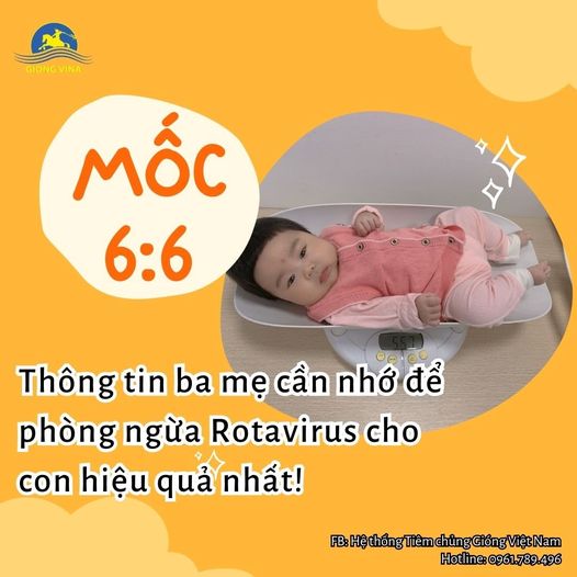 Mốc 6:6 - Thông tin ba mẹ cần nhớ để phòng ngừa Rotavirus cho con hiệu quả nhất!