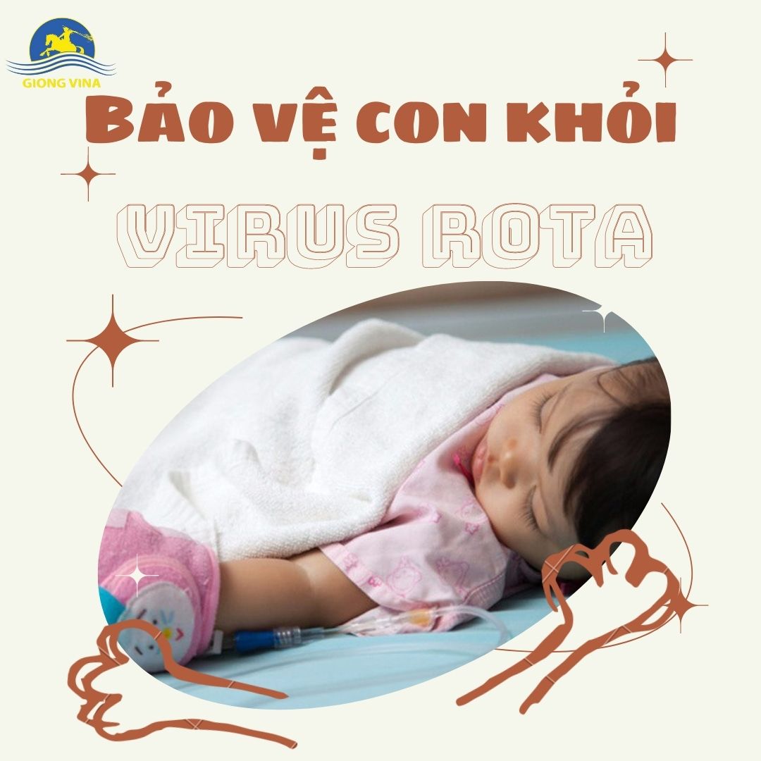 Bảo vệ con khỏi virus Rota