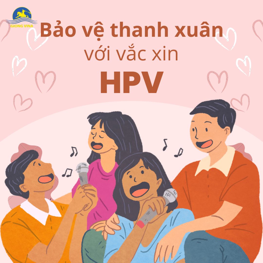 BẢO VỆ THANH XUÂN VỚI VẮC XIN HPV