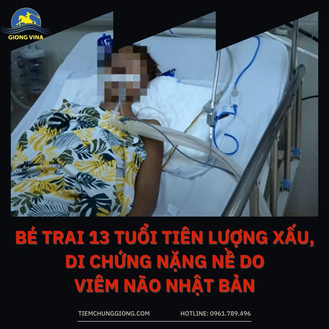 Bé trai 13 tuổi tiên lượng xấu, di chứng nặng nề do viêm não Nhật Bản