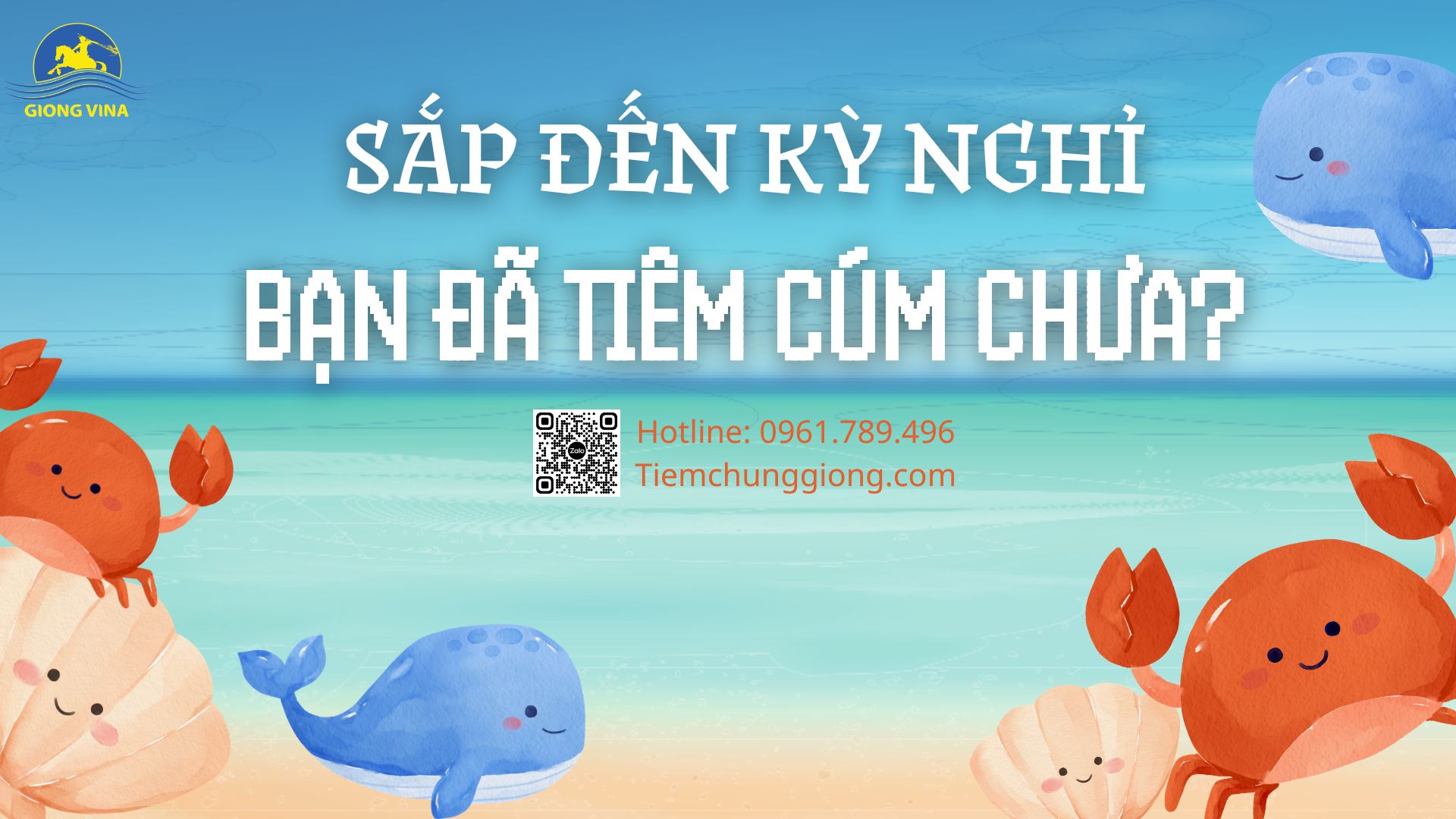 SẮP ĐẾN KỲ NGHỈ – BẠN ĐÃ TIÊM CÚM CHƯA?