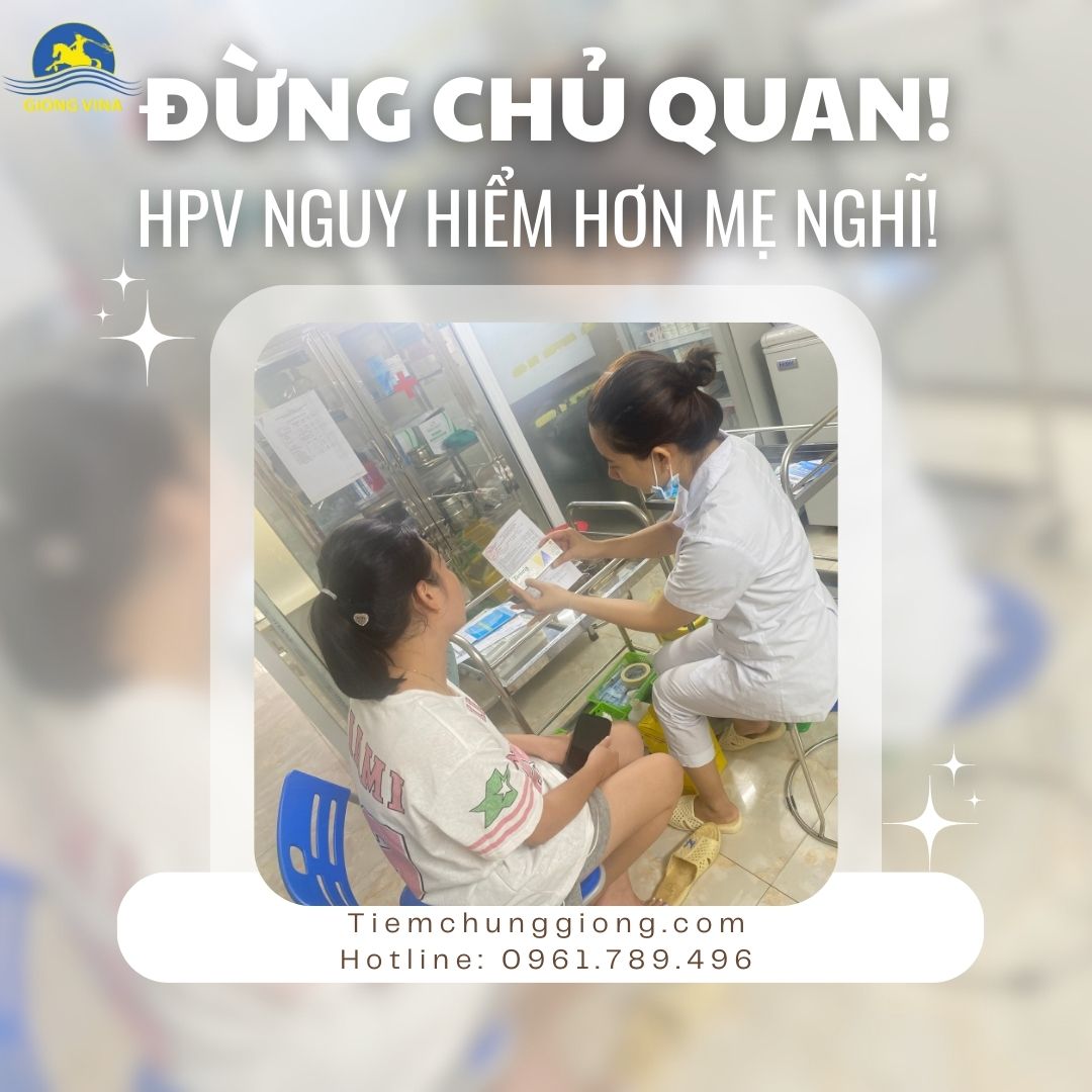 ĐỪNG CHỦ QUAN! HPV NGUY HIỂM HƠN MẸ NGHĨ! 