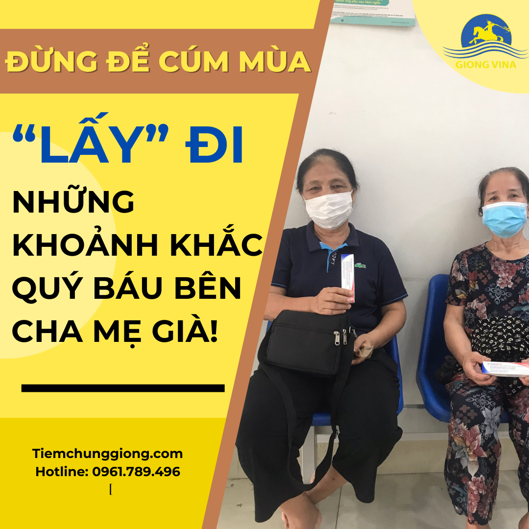 ĐỪNG ĐỂ CÚM MÙA “LẤY” ĐI NHỮNG KHOẢNH KHẮC QUÝ BÁU BÊN CHA MẸ!