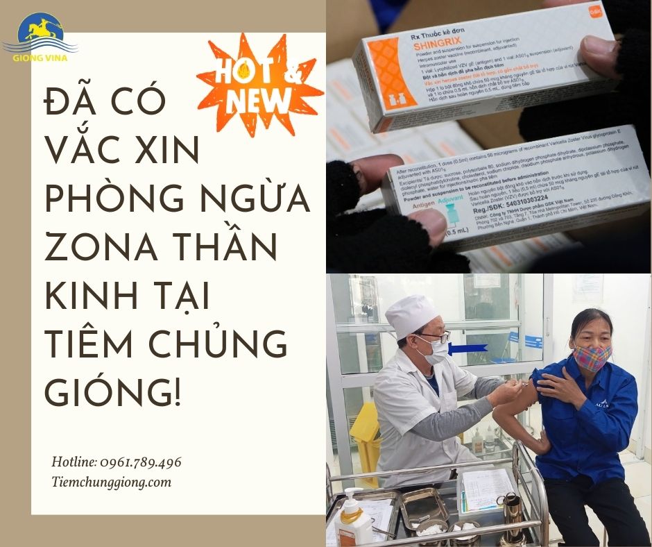 ĐÃ CÓ VẮC XIN PHÒNG NGỪA ZONA THẦN KINH TẠI TIÊM CHỦNG GIÓNG! 