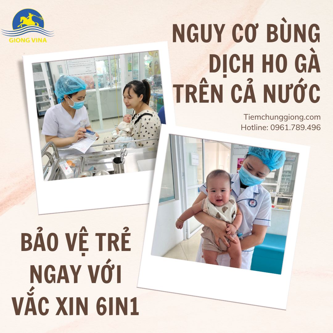 NGUY CƠ BÙNG DỊCH HO GÀ TRÊN CẢ NƯỚC - BẢO VỆ TRẺ NGAY VỚI VẮC XIN 6IN1