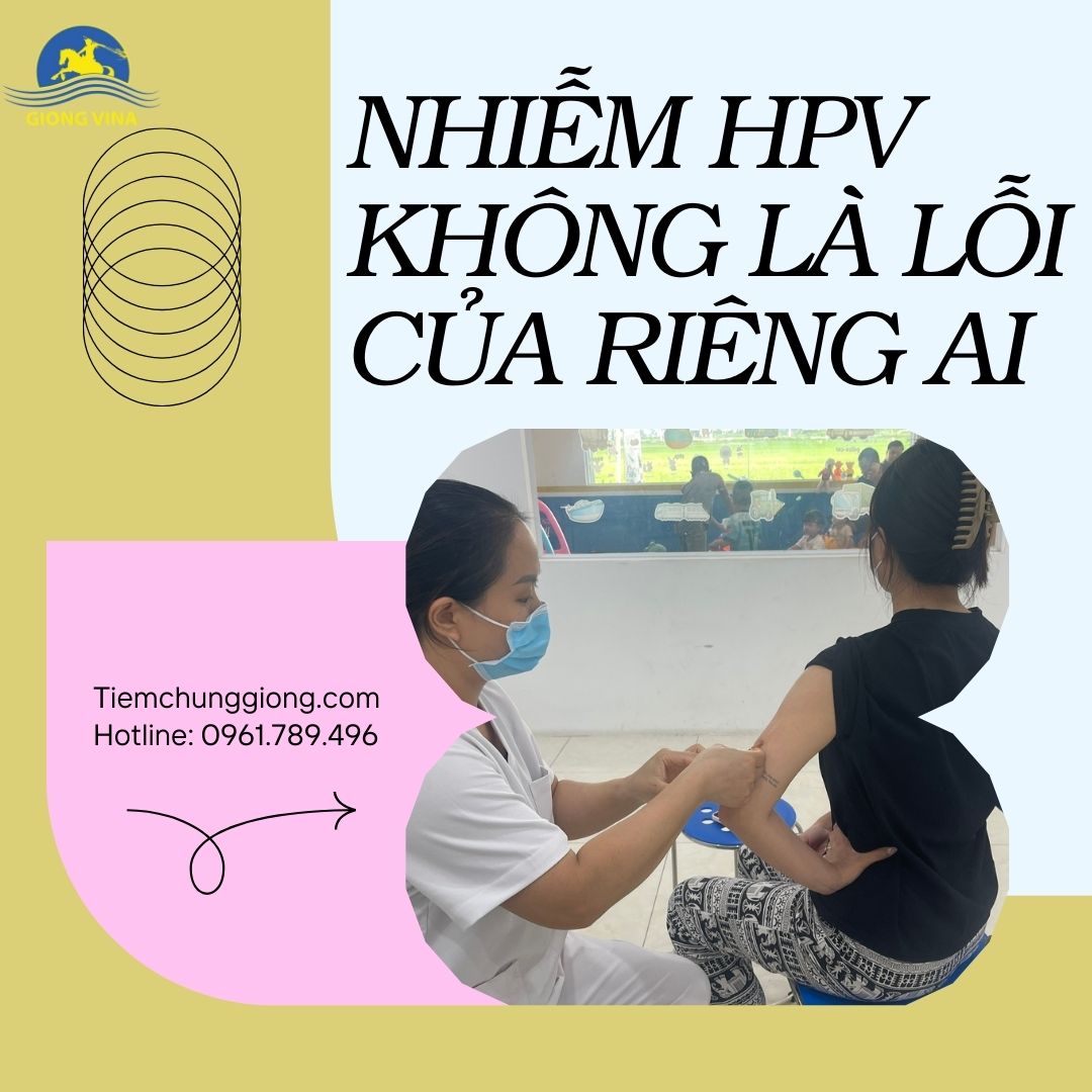 NHIỄM HPV KHÔNG LÀ LỖI CỦA RIÊNG AI