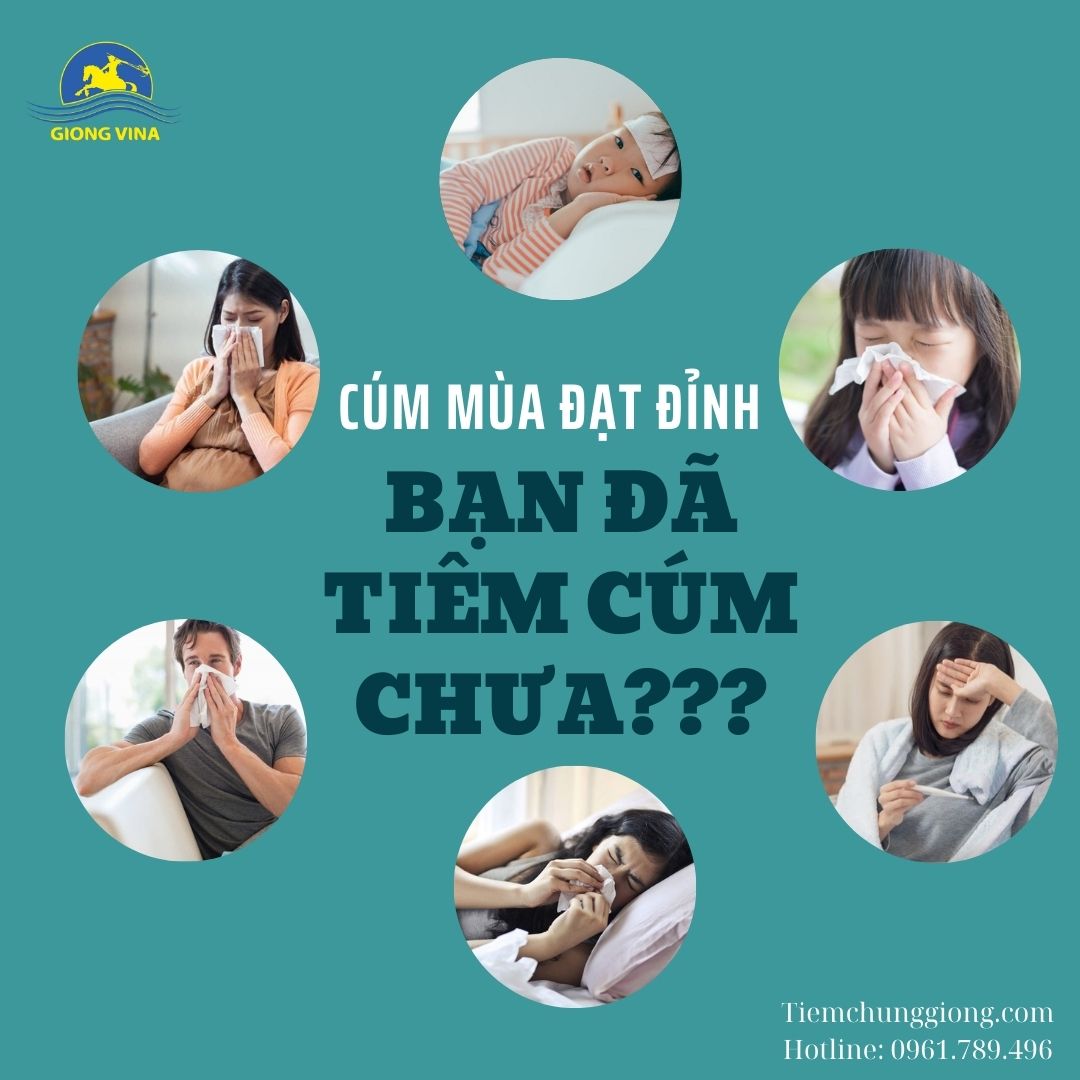 Cúm mùa đạt đỉnh – Bạn đã tiêm cúm chưa?