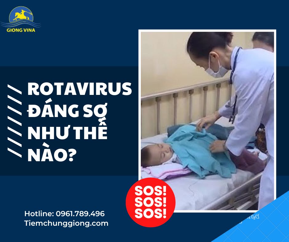 Rotavirus đáng sợ như thế nào?
