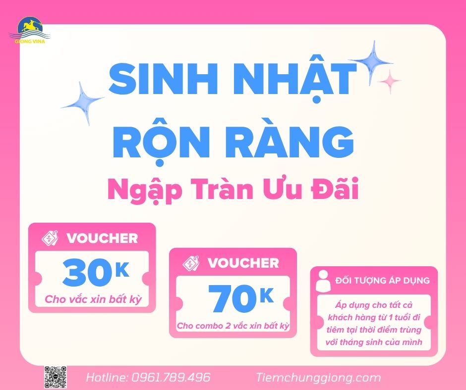 SINH NHẬT ĐẾN RỒI – ĐI TIÊM CÓ QUÀ NGAY! 